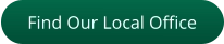 Find Our Local Office