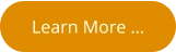 Learn More …